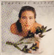 Grazia Di Michele - L'Amore È Un Pericolo