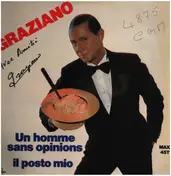 Graziano - Un Homme Sans Opinions / Il Posto Mio