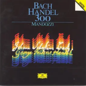 Graziano Mandozzi - Bach / Handel 300