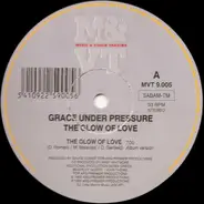 Grace Under Pressure - The Glow Of Love