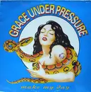 12inch Vinyl Single - Grace Under Pressure - Make My Day