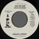 7inch Vinyl Single - Grace Jones - Do Or Die
