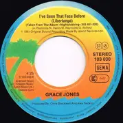 7inch Vinyl Single - Grace Jones - I've Seen That Face Before (Libertango)