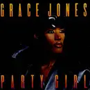 7inch Vinyl Single - Grace Jones - Party Girl