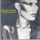 7inch Vinyl Single - Grace Jones - Pull Up To The Bumper