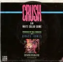 7inch Vinyl Single - Grace Jones - Crush / White Collar Crime