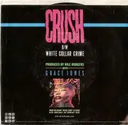 7inch Vinyl Single - Grace Jones - Crush / White Collar Crime