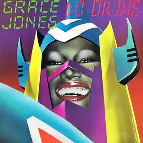 Grace Jones - Do Or Die