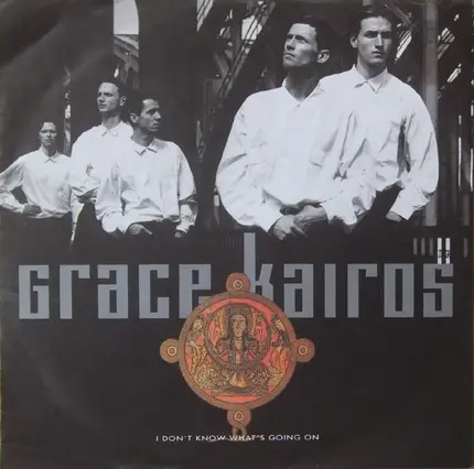 Grace Kairos - I Don't Know What's Going On