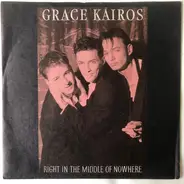 Grace Kairos - Right In The Middle Of Nowhere