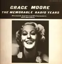 LP - Grace Moore - The Memorable Radio Years - Previously Unreleased Performances 1935 Thru 1945