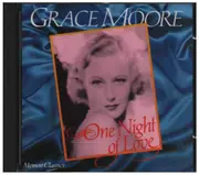 CD - Grace Moore - One Night Of Love