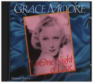 Grace Moore , Metropolitan Opera Chorus And Orchestra - One Night of Love