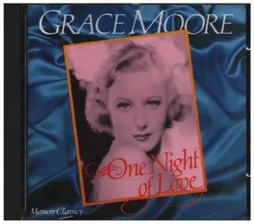 Grace Moore - One Night of Love