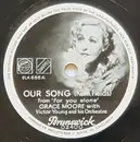 Schellack - Grace Moore - Our Song / The Whistling Boy