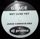 12inch Vinyl Single - Grace - Not Over Yet (Jakob Carrison Rmx)