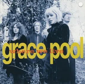 Grace Pool - Where We Live