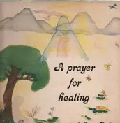 Grace Markay - A Prayer For Healing