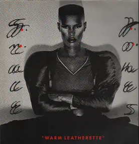 Grace Jones - Warm Leatherette