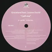 Graceland Feat. Lauren David - CALL ME