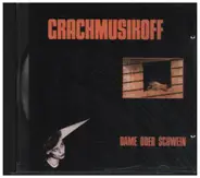 Grachmusikoff - Dame oder Schwein