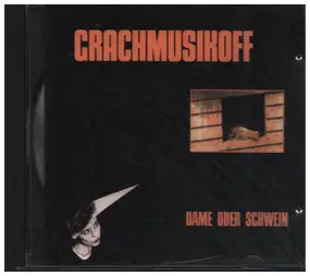 Grachmusikoff - Dame oder Schwein