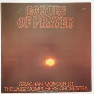 Grachan Moncur III & The Jazz Composer's Orchestra - Echoes of Prayer