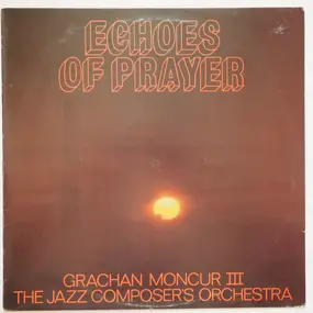 Grachan Moncur III - Echoes of Prayer