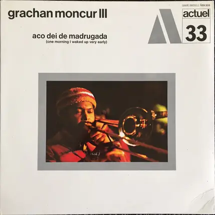Grachan Moncur III - Aco dei de Madrugada (One Morning I Waked Up Very Early)