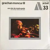 Grachan Moncur III - Aco dei de Madrugada (One Morning I Waked Up Very Early)
