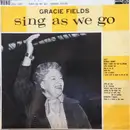 LP - Gracie Fields - Sing As We Go