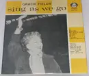 LP - Gracie Fields - Sing As We Go - Mono