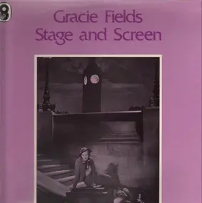 Gracie Fields - Stage and Screen