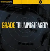 Grade - Triumph And Tragedy