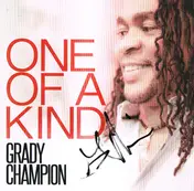 Grady Champion - One of a Kind