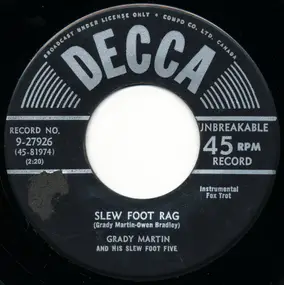 Grady Martin And The Slew Foot Five - Slew Foot Rag / Tell Me Why