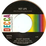 Grady Martin And The Slew Foot Five - Hot Lips / Singin' The Blues Till My Daddy Comes Home