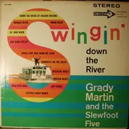 Grady Martin And The Slew Foot Five - Swingin' Down The River