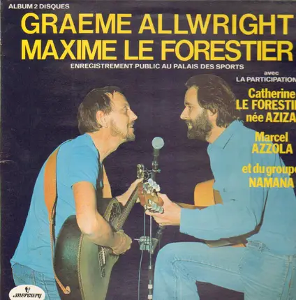 Graeme Allwright & Maxime Le Forestier - Au Palais Des Sports