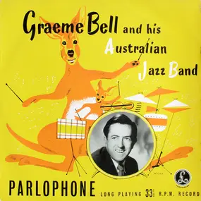 Graeme Bell And His Australian Jazz Band - A Programme By Graeme Bell And His Australian Jazz Band