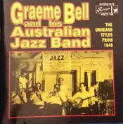 Graeme Bell And His Australian Jazz Band - The Unheard Titles From 1948