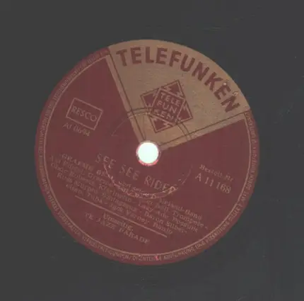 Graeme Bell And His Dixieland Jazz Band - See See Rider / The Jazz Parade