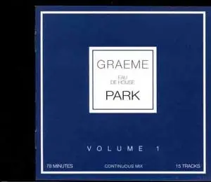 Graeme Park - Eau de House Vol.1