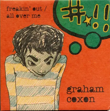 Graham Coxon - Freakin' Out / All Over Me