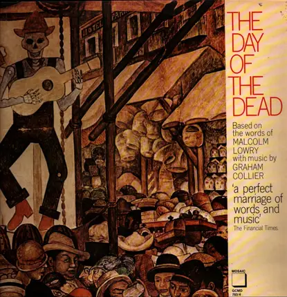 Graham Collier , Malcolm Lowry - The Day of the Dead