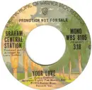 7inch Vinyl Single - Graham Central Station - Your Love - Santa Maria Pressing