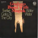7inch Vinyl Single - Graham Bond With Magick - Twelve Gates To The City / Water Water