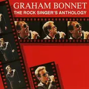 Graham Bonnet - The Rock Singer's Anthology