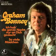 7inch Vinyl Single - Graham Bonney - Ich Hab' Die Ganze Nacht Nur An Dich Gedacht