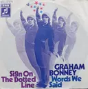 7inch Vinyl Single - Graham Bonney - Sign On The Dotted Line / Words We Said